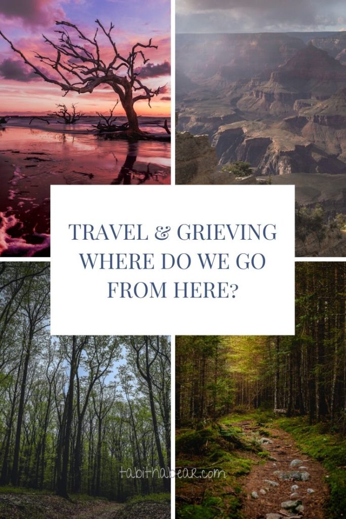 A pinterest pin with the title of the post 'Travel and Grieving' laid on top of four images of trees and paths.